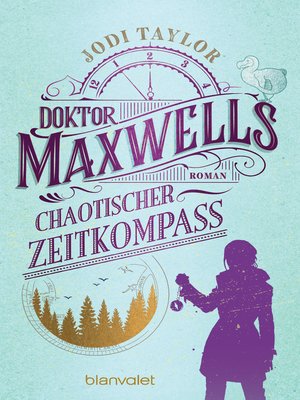 cover image of Doktor Maxwells chaotischer Zeitkompass